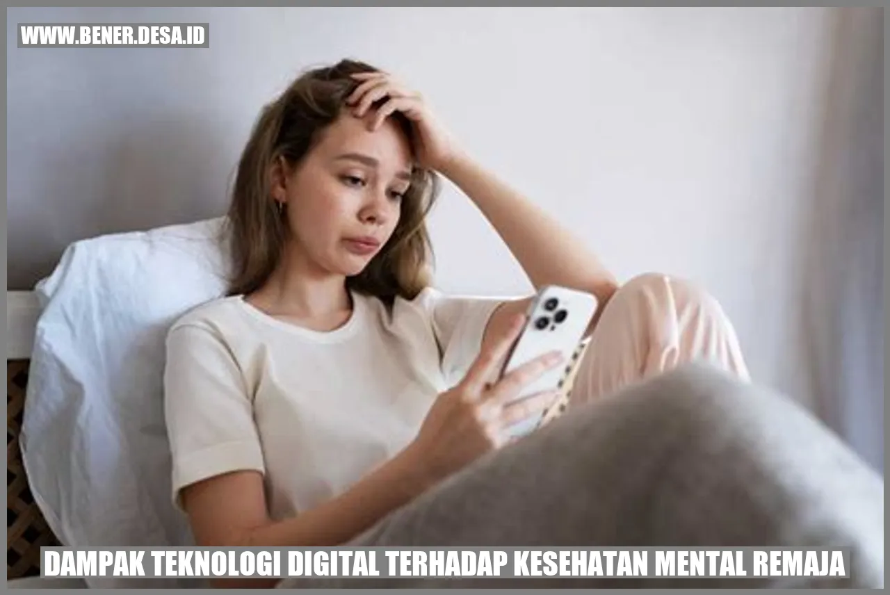 Dampak Teknologi Digital terhadap Kesehatan Mental Remaja