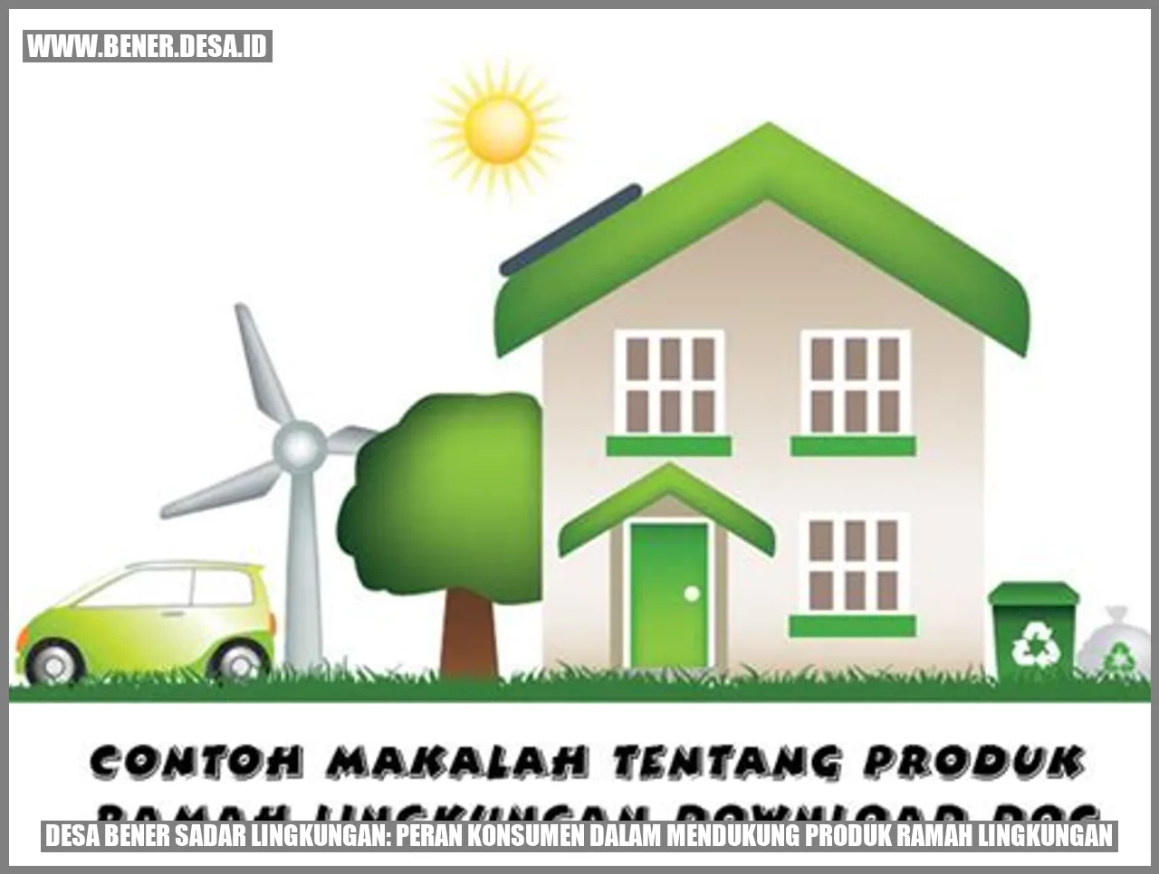 Desa Bener Sadar Lingkungan: Peran Konsumen dalam Mendukung Produk Ramah Lingkungan