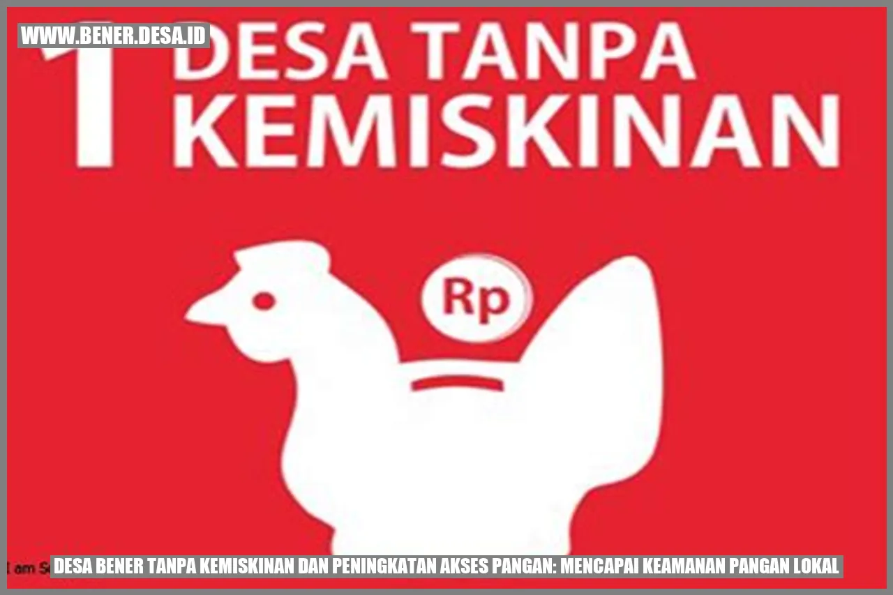 Desa Bener Tanpa Kemiskinan dan Peningkatan Akses Pangan: Mencapai Keamanan Pangan Lokal