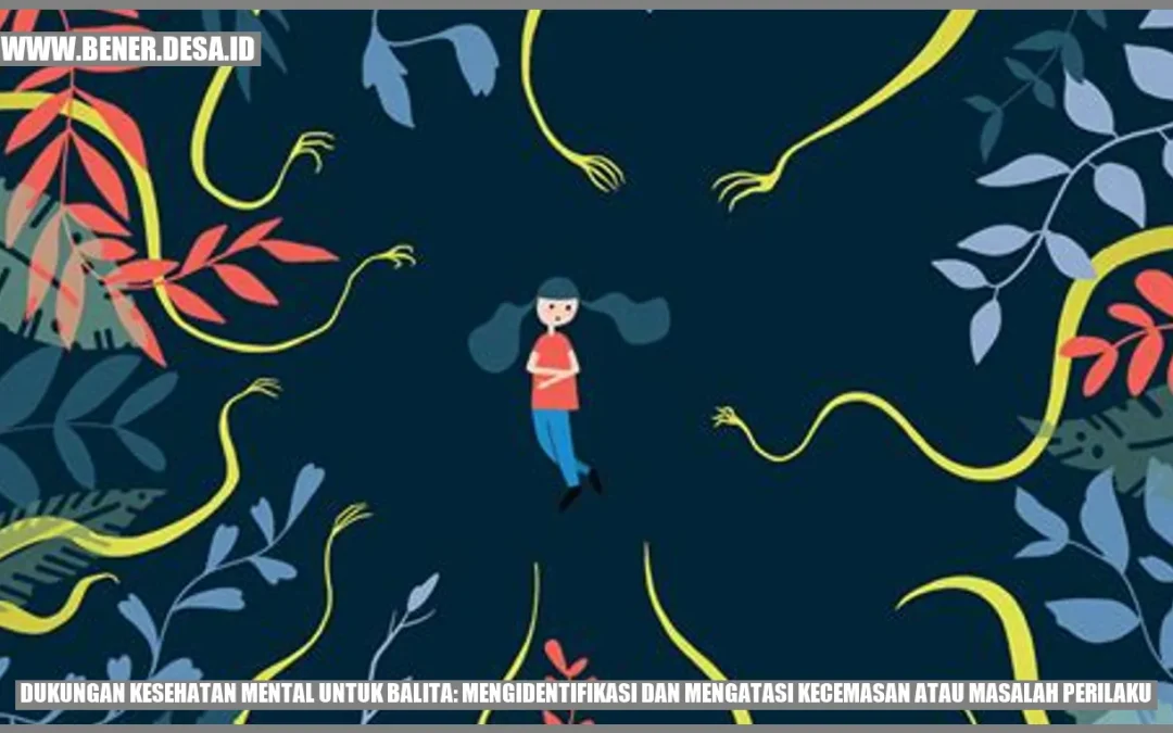 Obati Kecemasan Balita dengan Cara Ini