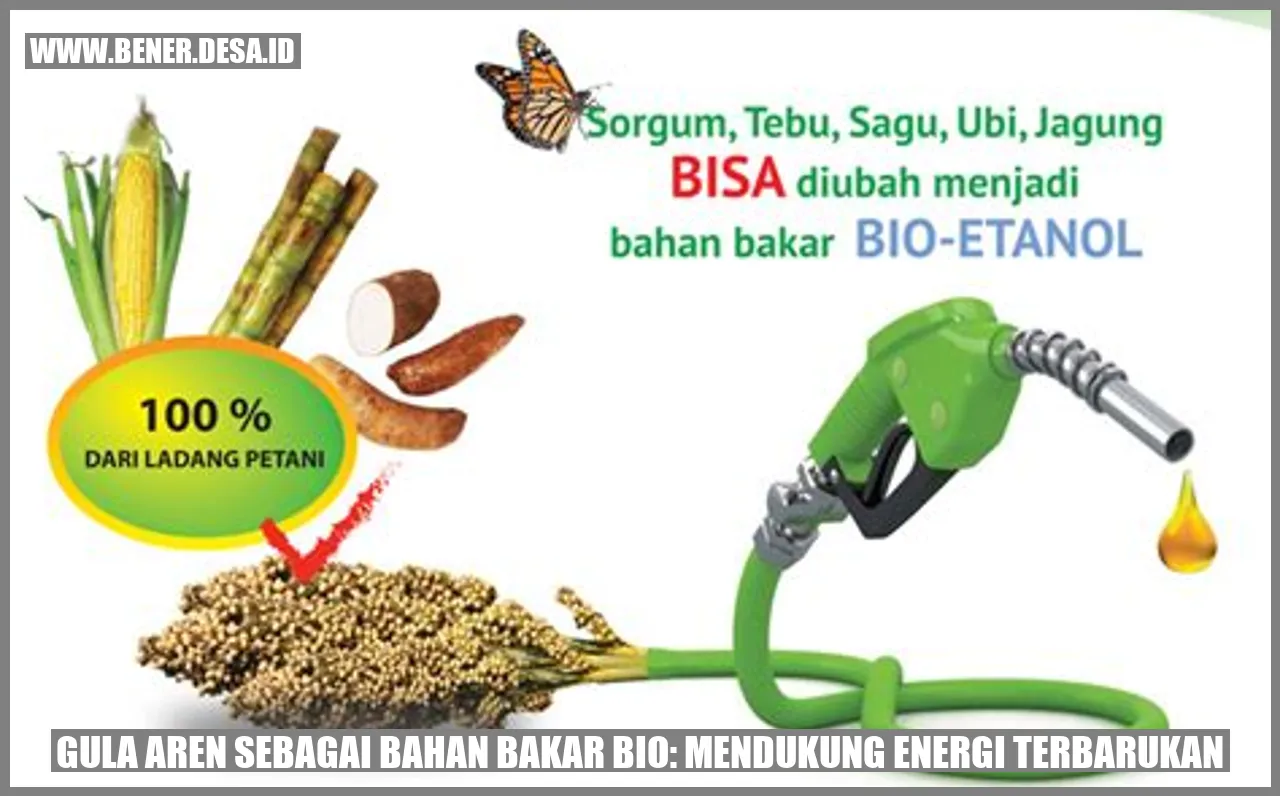 Gula Aren sebagai Bahan Bakar Bio: Mendukung Energi Terbarukan