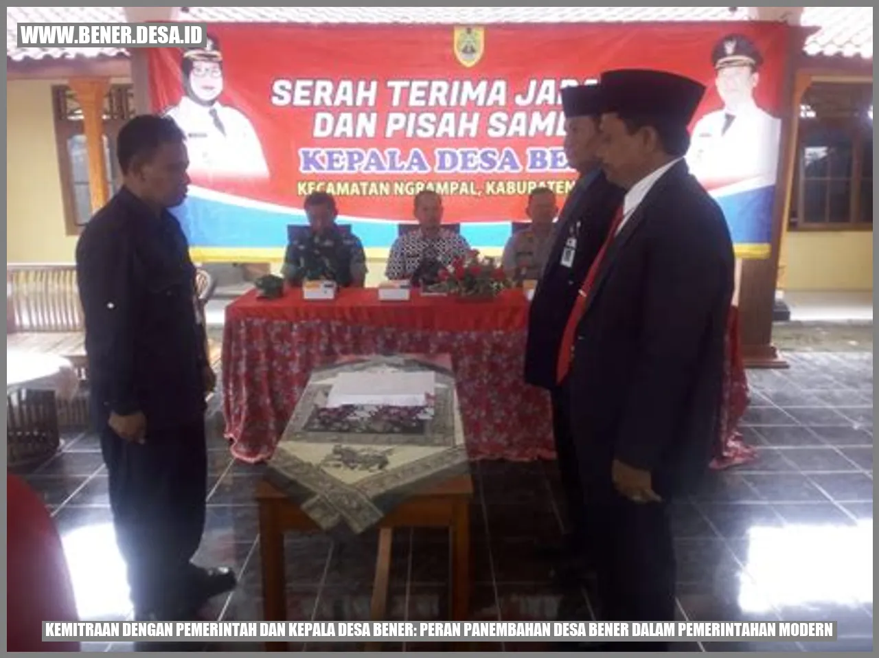 Kemitraan dengan Pemerintah dan Kepala Desa Bener: Peran Panembahan Desa Bener dalam Pemerintahan Modern