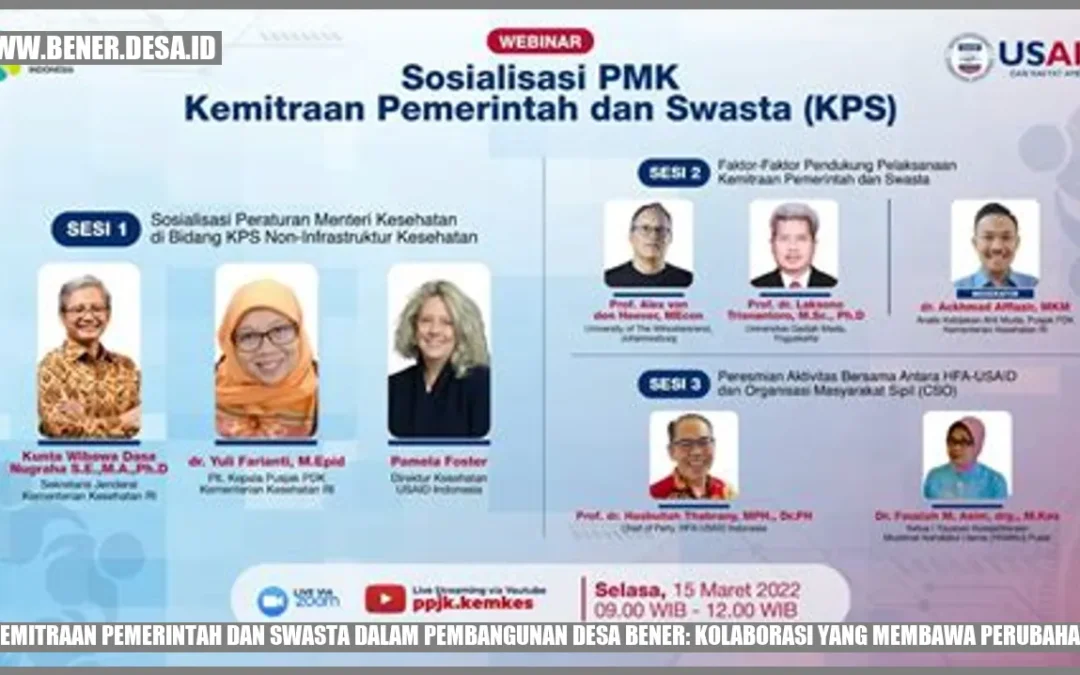 Kemitraan Pemerintah dan Swasta dalam Pembangunan Desa Bener: Kolaborasi yang Membawa Perubahan