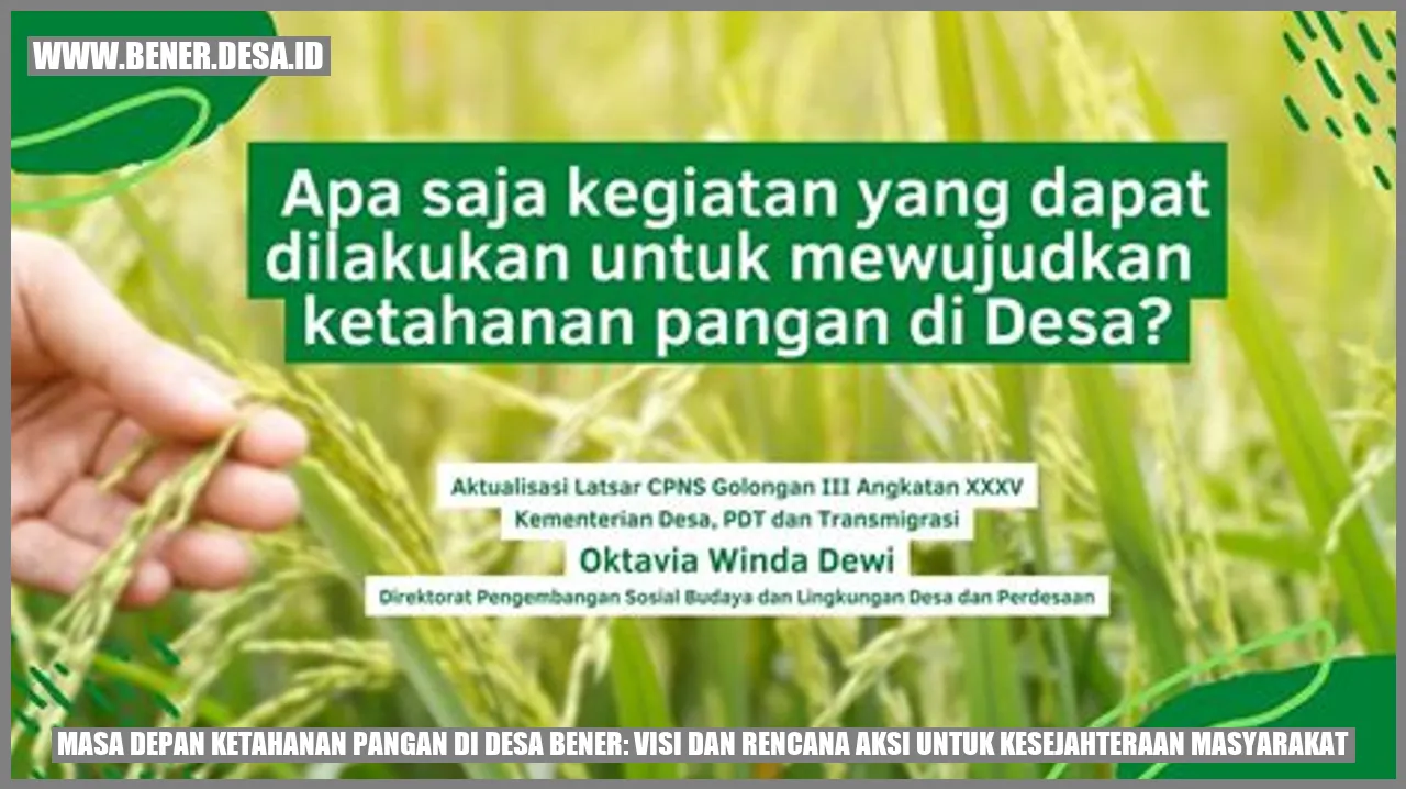 Masa Depan Ketahanan Pangan di Desa Bener: Visi dan Rencana Aksi untuk Kesejahteraan Masyarakat