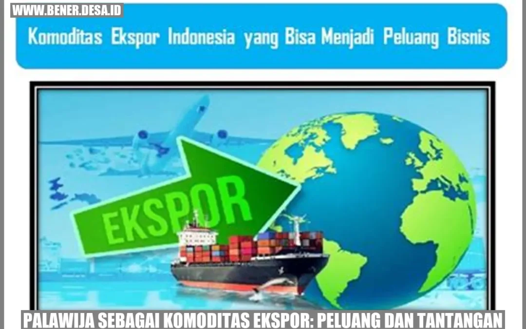 Palawija sebagai Komoditas Ekspor: Peluang dan Tantangan
