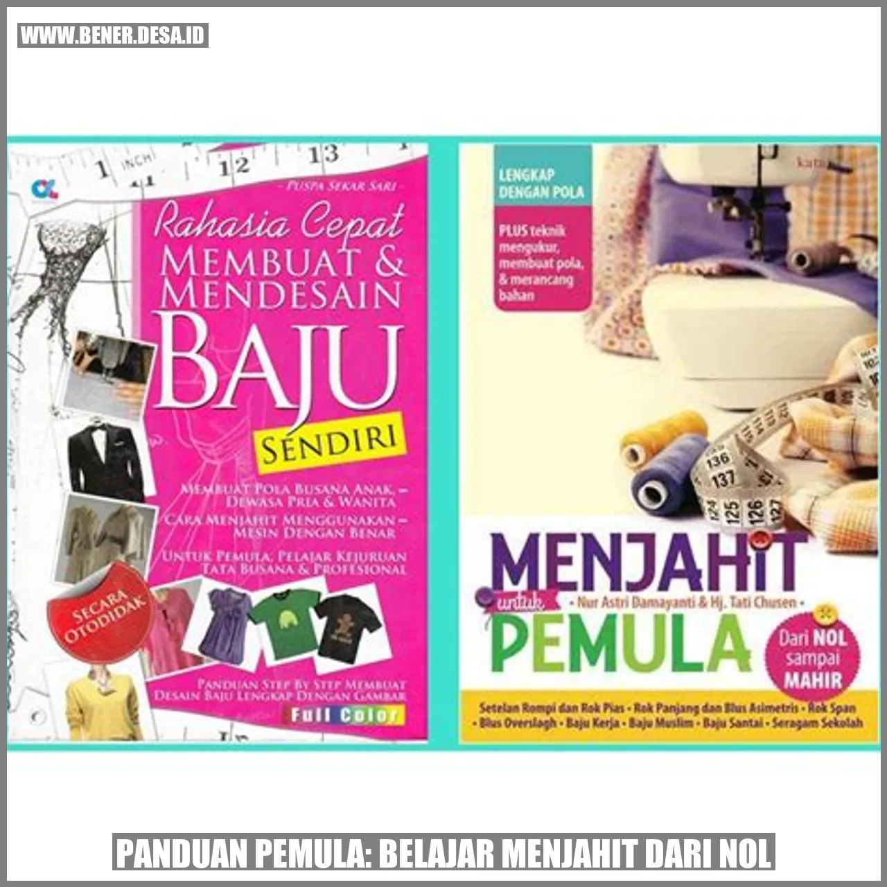 Panduan Pemula: Belajar Menjahit dari Nol