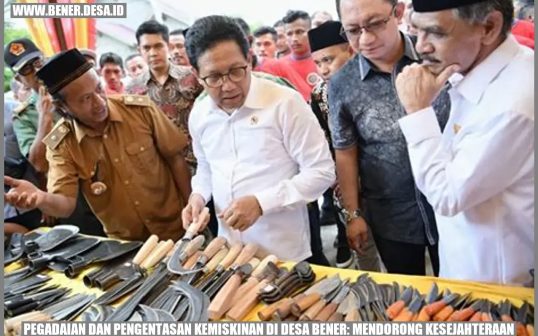 Pegadaian dan Pengentasan Kemiskinan di Desa Bener: Mendorong Kesejahteraan