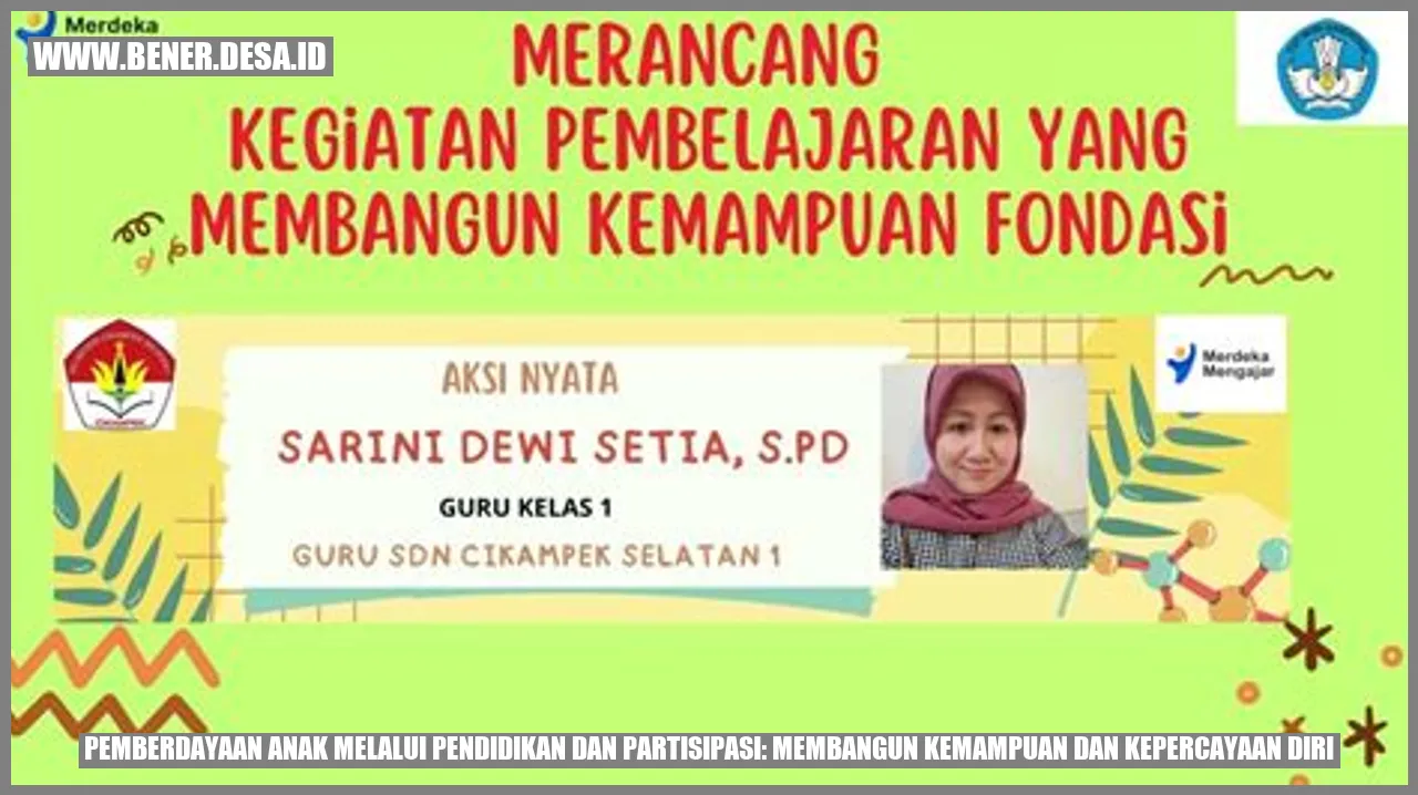 Pemberdayaan Anak melalui Pendidikan dan Partisipasi: Membangun Kemampuan dan Kepercayaan Diri