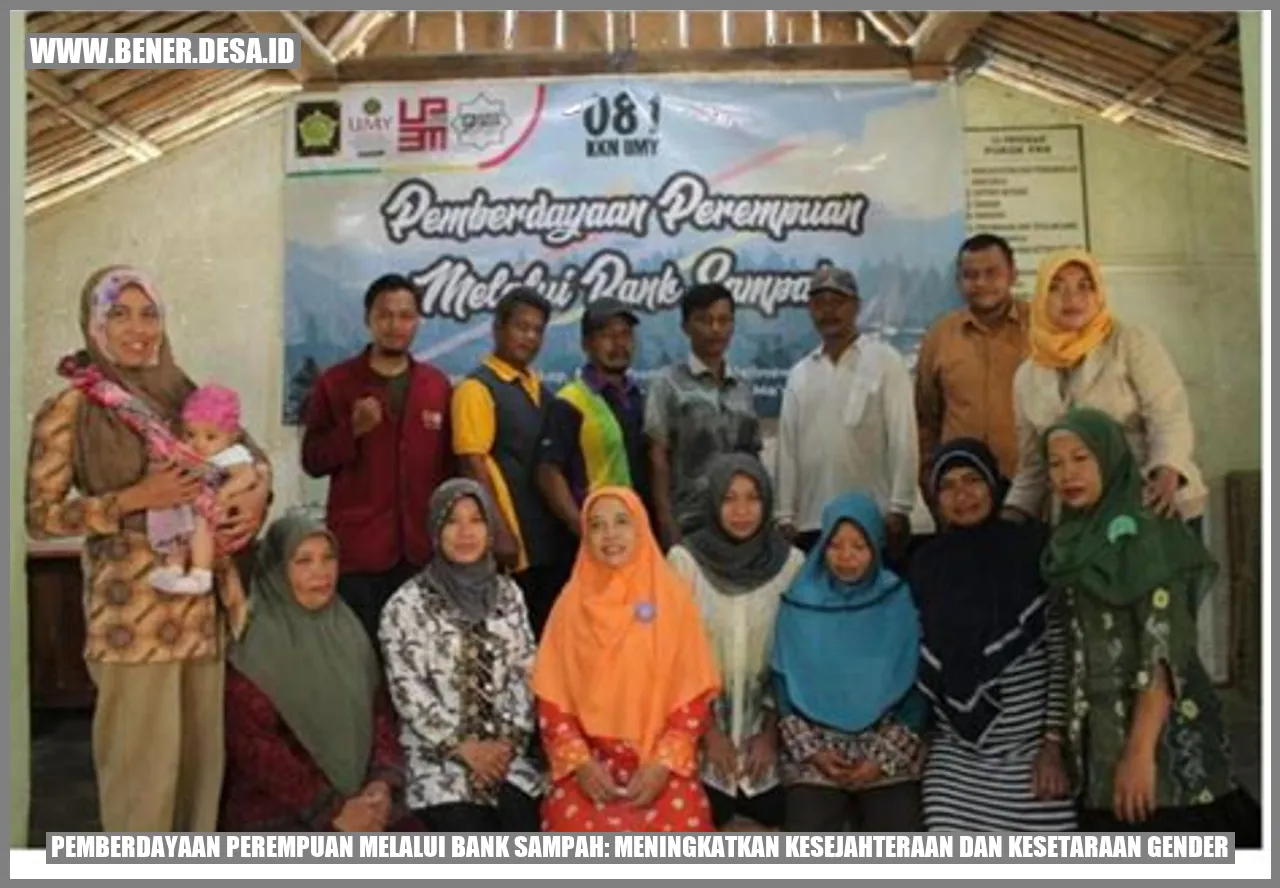 Pemberdayaan Perempuan melalui Bank Sampah: Meningkatkan Kesejahteraan dan Kesetaraan Gender
