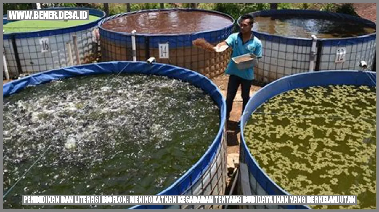Pendidikan dan Literasi Bioflok: Meningkatkan Kesadaran tentang Budidaya Ikan yang Berkelanjutan