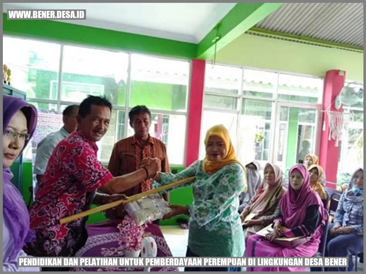 Pendidikan dan Pelatihan untuk Pemberdayaan Perempuan di Lingkungan Desa Bener