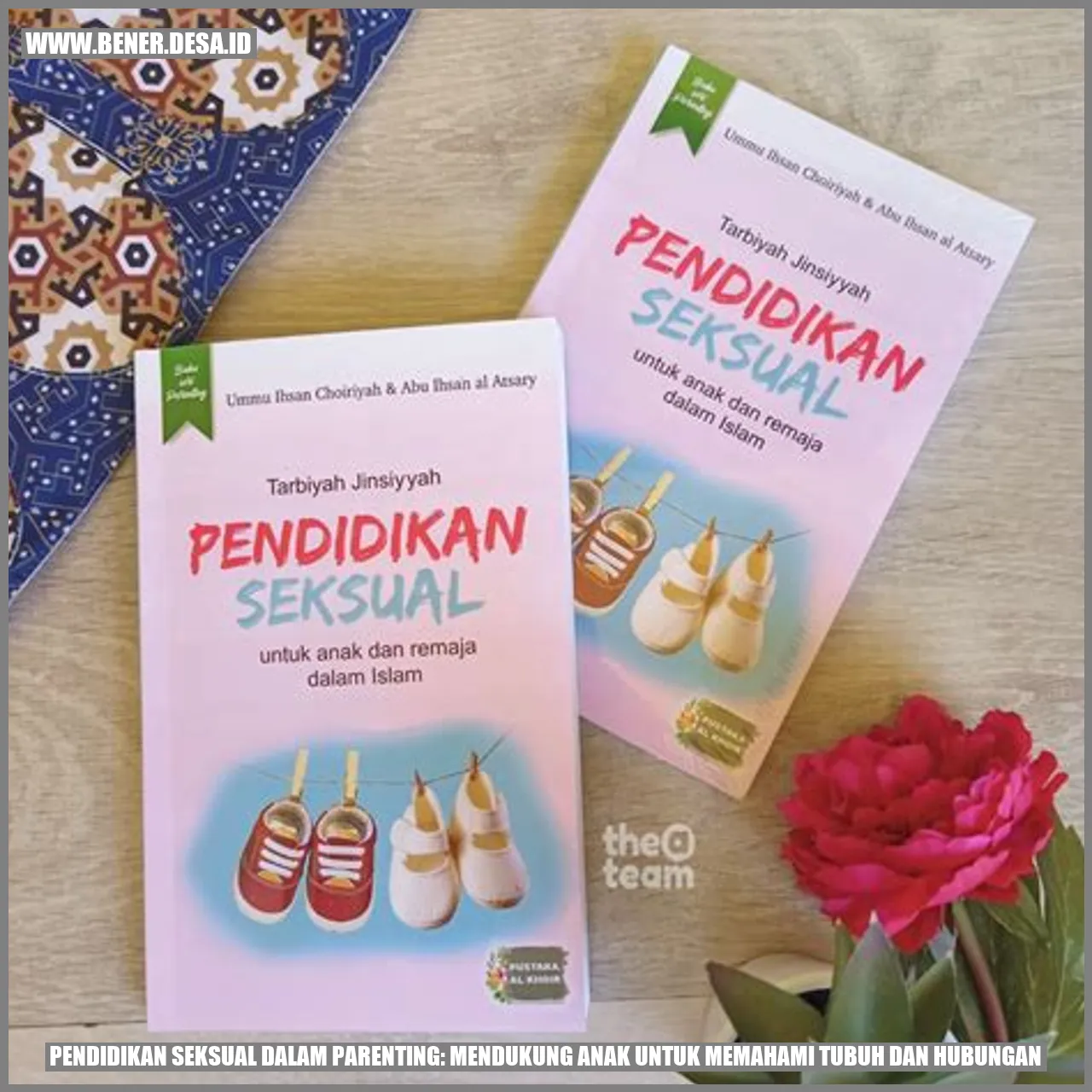 Pendidikan Seksual dalam Parenting: Mendukung Anak untuk Memahami Tubuh dan Hubungan