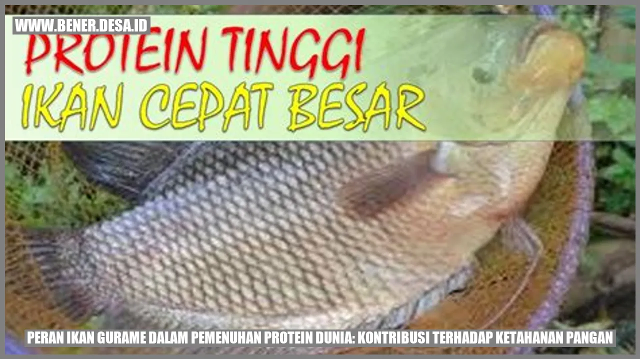Peran Ikan Gurame dalam Pemenuhan Protein Dunia: Kontribusi Terhadap Ketahanan Pangan