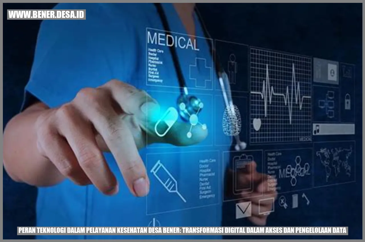Peran Teknologi dalam Pelayanan Kesehatan Desa Bener: Transformasi Digital dalam Akses dan Pengelolaan Data