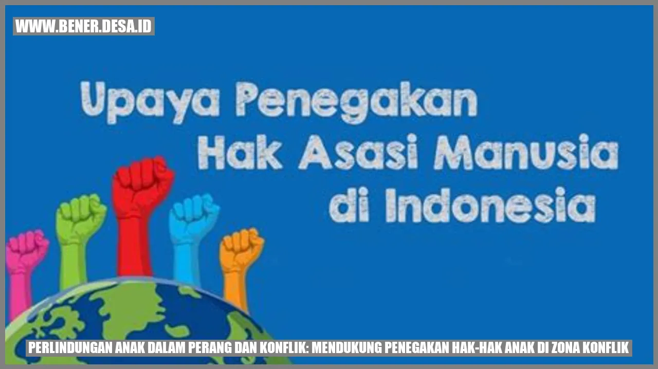 Gambar Perlindungan Anak dalam Perang dan Konflik