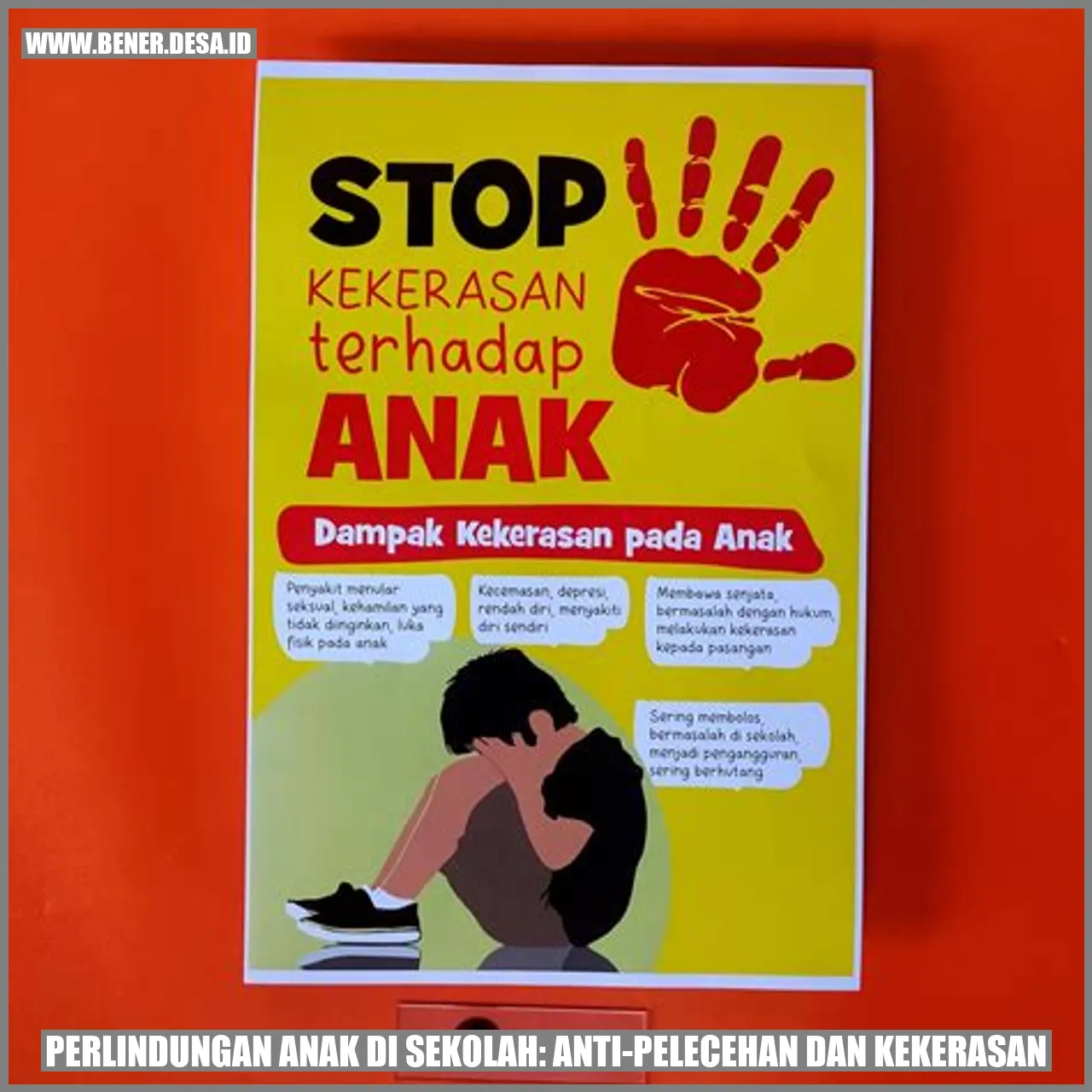 Perlindungan Anak di Sekolah: Anti-Pelecehan dan Kekerasan