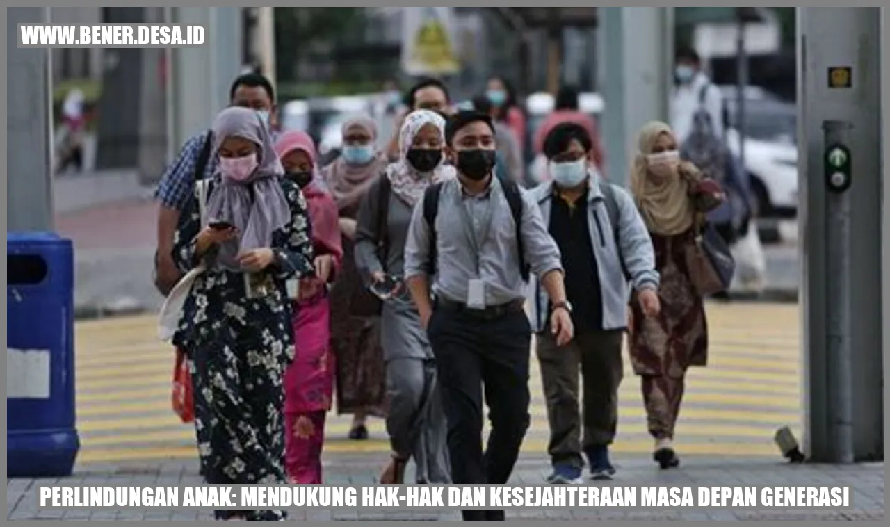 Perlindungan Anak: Mendukung Hak-hak dan Kesejahteraan Masa Depan Generasi