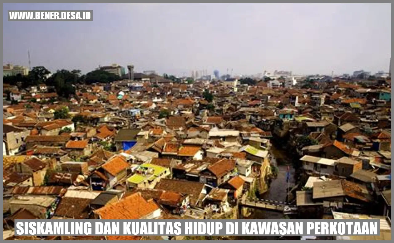 Siskamling dan Kualitas Hidup di Kawasan Perkotaan
