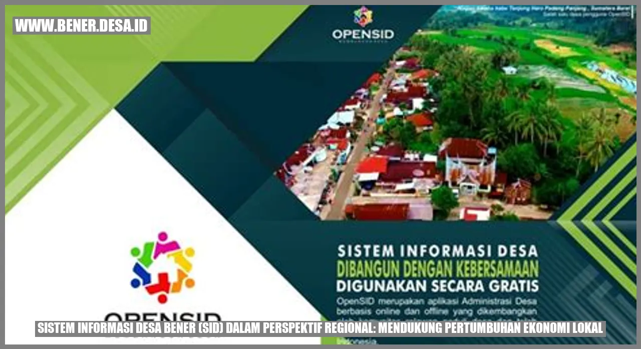 Sistem Informasi Desa Bener (SID) dalam Perspektif Regional: Mendukung Pertumbuhan Ekonomi Lokal