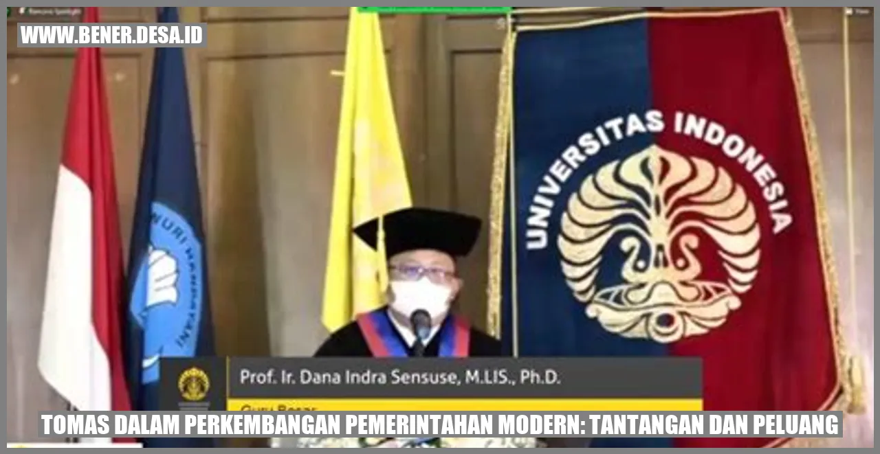 Tomas dalam Perkembangan Pemerintahan Modern: Tantangan dan Peluang