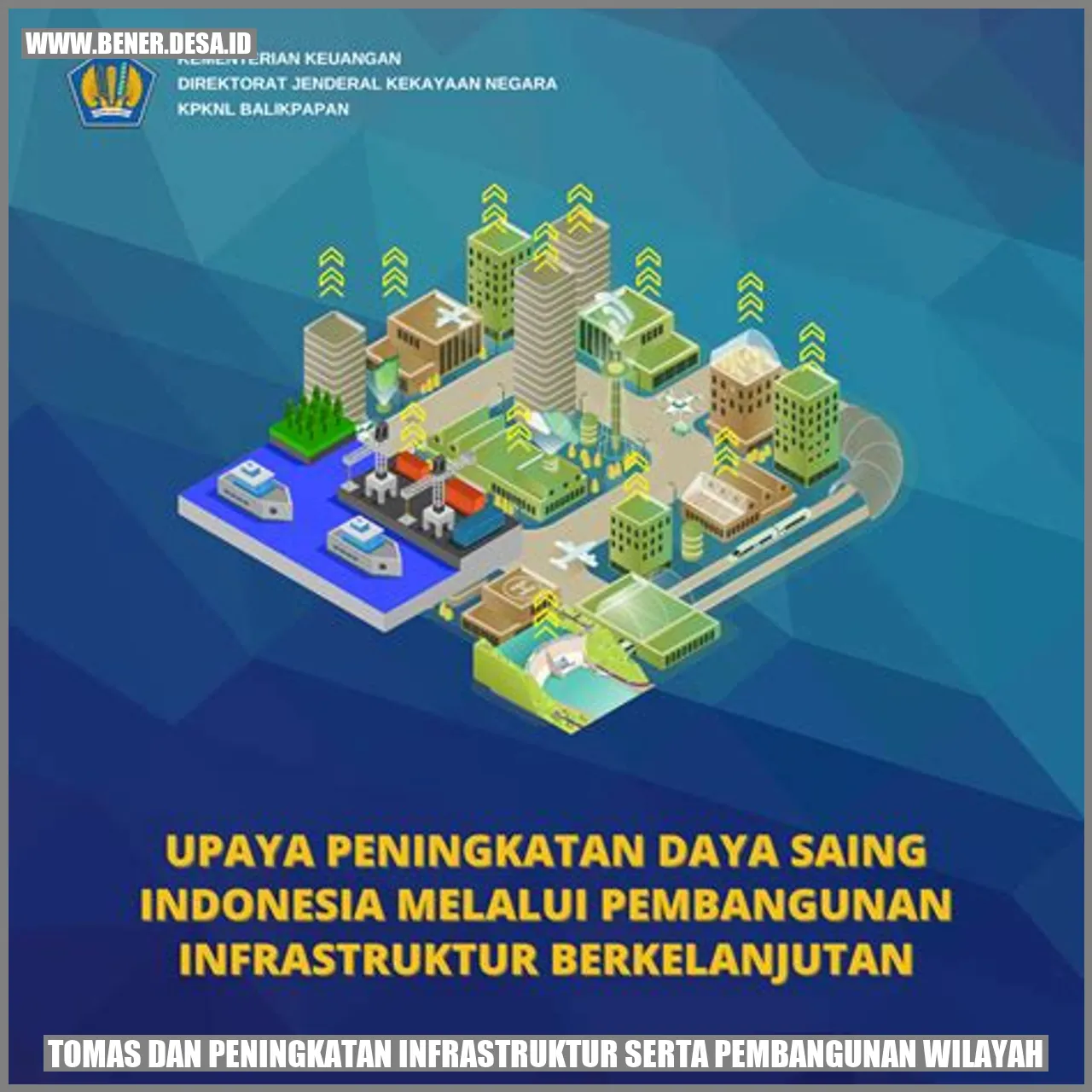 Tomas dan Peningkatan Infrastruktur serta Pembangunan Wilayah