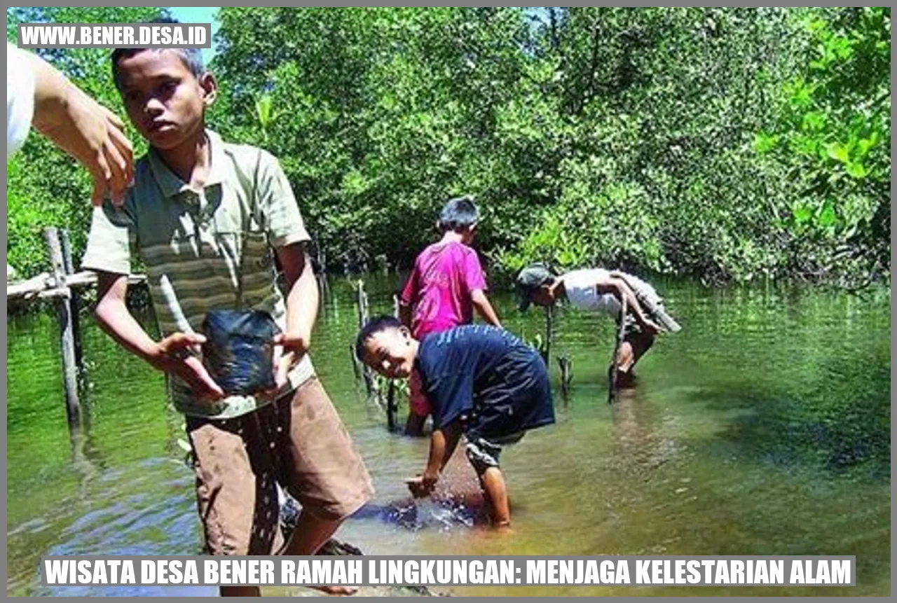 Wisata Desa Bener Ramah Lingkungan: Menjaga Kelestarian Alam